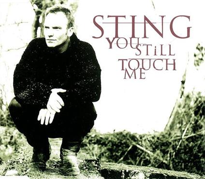 You Still Touch Me - CD Audio di Sting