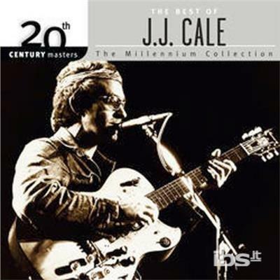20th Century Masters - CD Audio di J.J. Cale