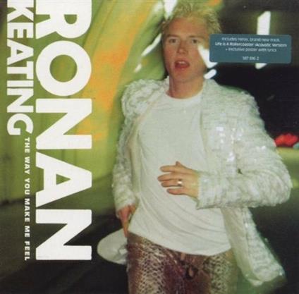The way you make me feel - CD Audio di Ronan Keating