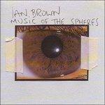 Music of the Spheres - CD Audio di Ian Brown