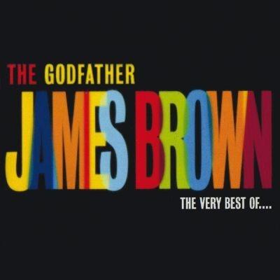 The Godfather: The Very Best of - CD Audio di James Brown