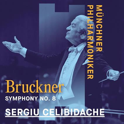 Symphony n.8 - CD Audio di Anton Bruckner,Sergiu Celibidache,Münchner Philharmoniker