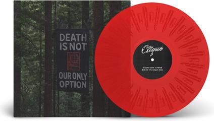 Death Is Not Our Only Option (Red Vinyl) - Vinile LP di Clique