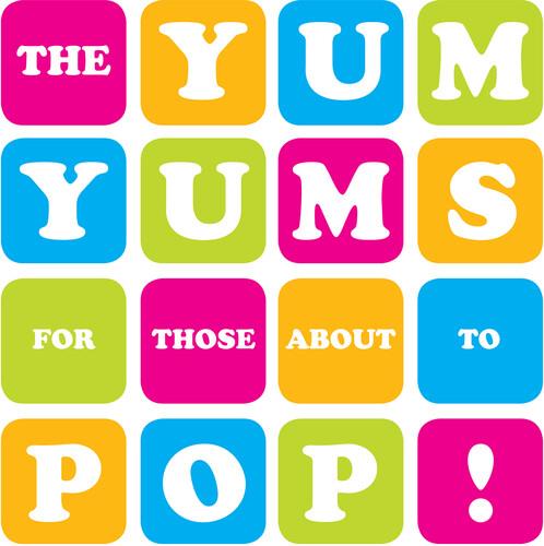 For Those About To Pop! - CD Audio di Yum Yums