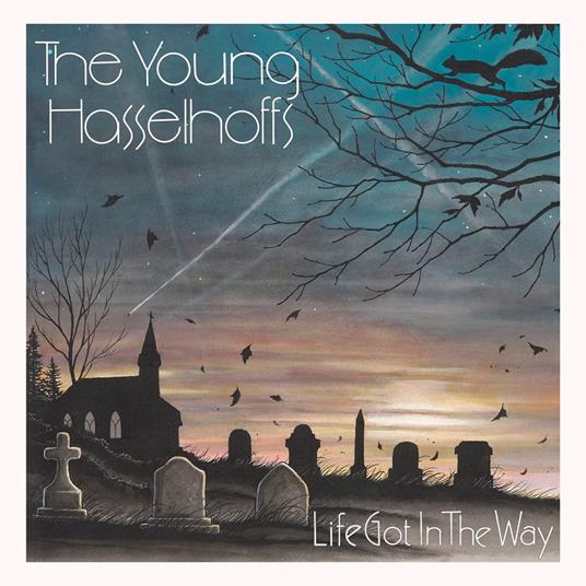 Life Got In The Way - CD Audio di Young Hasselhoffs