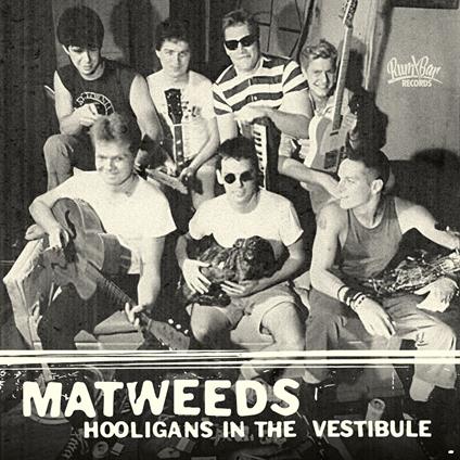 Hooligans In The Vestibule - CD Audio di Matweeds