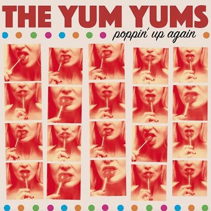 Poppin' Up Again - CD Audio di Yum Yums