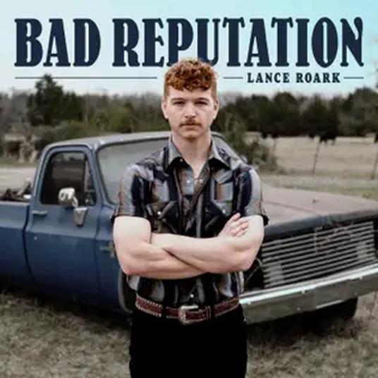 Bad Reputation - Vinile LP di Lance Roark