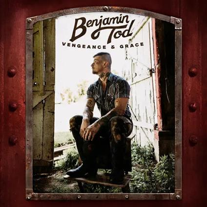 Vengeance And Grace - CD Audio di Benjamin Tod
