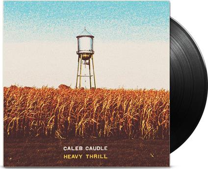 Heavy Thrill - Vinile LP di Caleb Caudle