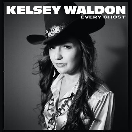 Every Ghost - Vinile LP di Kelsey Waldon