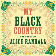 My Black Country. The Songs Of Alice Randall