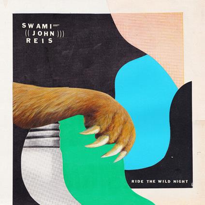 Ride The Wild Night (Green Vinyl) - Vinile LP di Swami John Reis