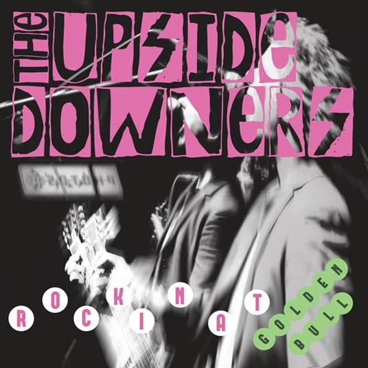 Rockin At Golden Bull - Vinile LP di Upside Downers