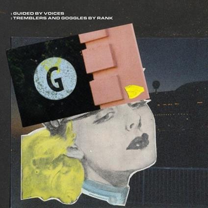 Tremblers And Goggles By Rank - Vinile LP di Guided by Voices
