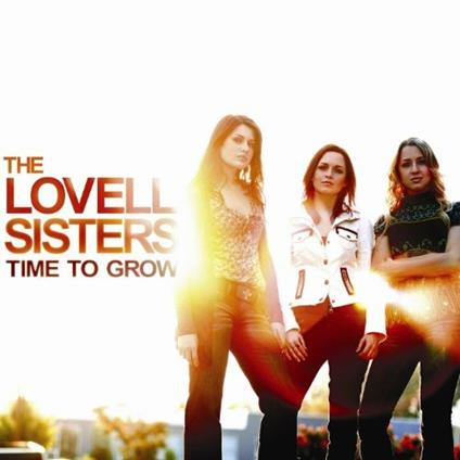Time to Grow - CD Audio di Lovell Sisters