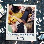 Cravings Lust & Chaos - CD Audio di Hug