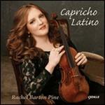 Capricho latino. Musiche per violino solo - CD Audio di Rachel Barton Pine