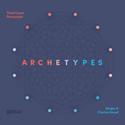 Archetypes - CD Audio di Clarice Assad