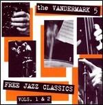 Free Jazz Classics vol.1 & 2 - CD Audio di Vandermark 5