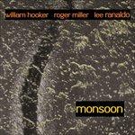Monsoon - CD Audio di Roger Miller,William Hooker,Lee Ranaldo