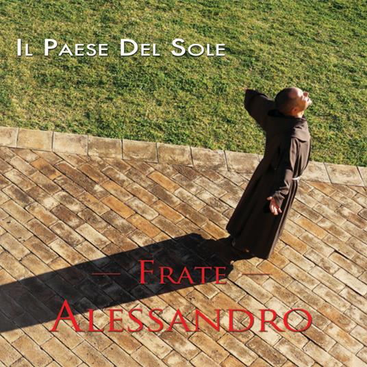 Il paese del Sole - CD Audio di Frate Alessandro
