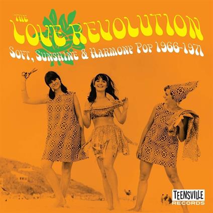 Love Revolution. Soft, Sunshine & Harmony Pop 1966-1971 - CD Audio