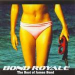 Bond Royale. The Best of James Bond (Colonna sonora)