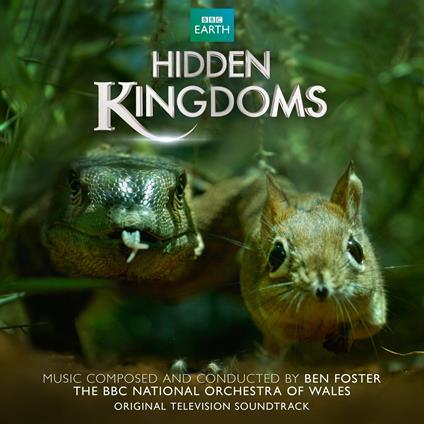 Hidden Kingdoms (Colonna sonora) - CD Audio di Ben Foster