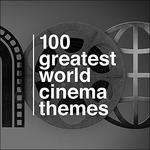 100 Greates World Cinema Themes (Colonna sonora)