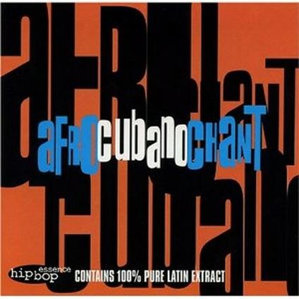 Afrocubano Chant - CD Audio di Hipbop Essence Allstars