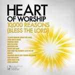 Heart of Worship. 10.000 Reasons