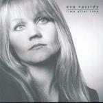 Time After Time - CD Audio di Eva Cassidy