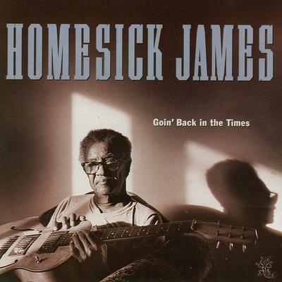 Goin' Back in the Times - CD Audio di Homesick James