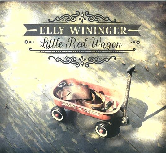 Little Red Wagon - CD Audio di Elly Wininger