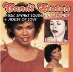 Music Speaks Louder Than Words & House - CD Audio di Candi Staton