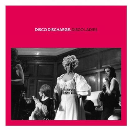 Disco Discharge: Disco Ladies - CD Audio