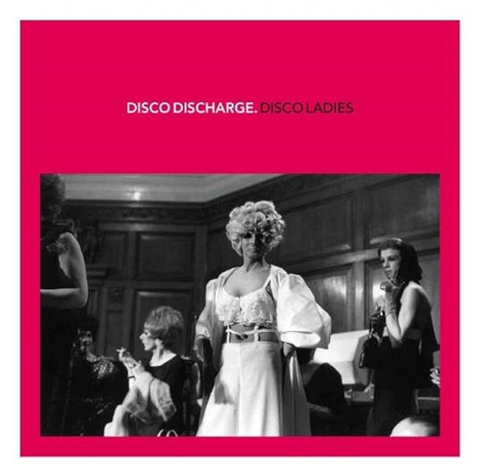 Disco Discharge: Disco Ladies - CD Audio