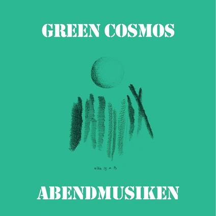 Abendmusiken - Vinile LP di Green Cosmos