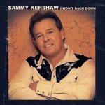 Won'T Back Down - CD Audio di Sammy Kershaw