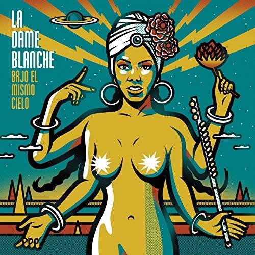 Dame Blanche (La) - Bajo El Mismo Cielo - Vinile LP