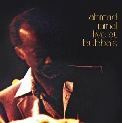 Live At Bubbas 1981 - CD Audio di Ahmad Jamal