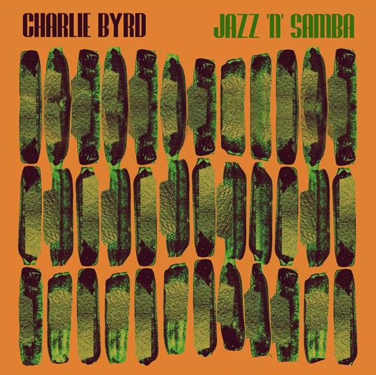 Jazz 'N' Samba - Vinile LP di Charlie Byrd