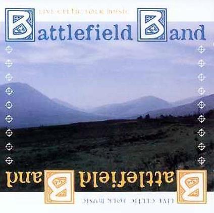 Live Celtic Folk Music - CD Audio di Battlefield Band