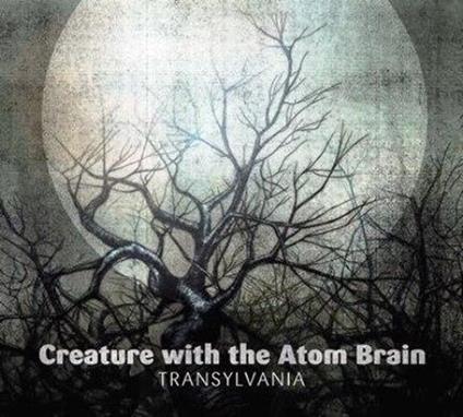 Transylvania - CD Audio di Creature with the Atom Brain