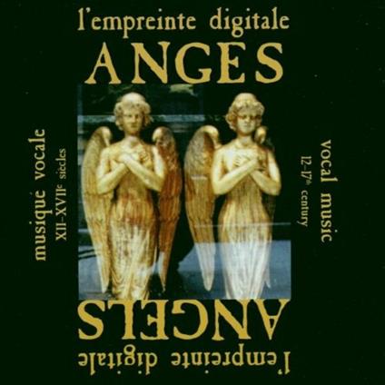 Anges - Musique Vocale XII-XVII Siècles - CD Audio