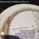 Empreintes Méditerranéennes - CD Audio
