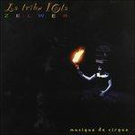 La Tribu Iota - Musique De Cirque - CD Audio di Jean-Marc Zelwer
