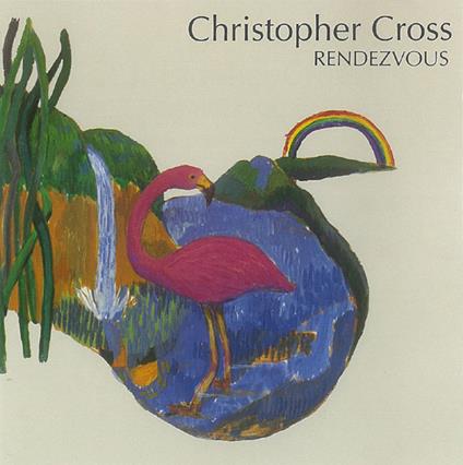 Rendezvous - Vinile LP di Christopher Cross
