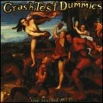 God Shuffled His Feet - CD Audio di Crash Test Dummies